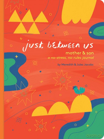 Just Between Us Mother Son [KSIĄŻKA]