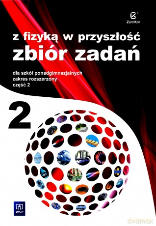 Fizyka LO 2 Zbiór Zadań Z fizyką [KSIĄŻKA]