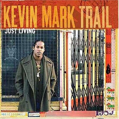 Kevin Mark Trail: Just Living [CD]