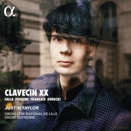 Justin Taylor; Orchestre National De Lille; Chloé Dufresne-Clavecin Xx: Justin Taylor; Orchestre National de Lille; Chloé Dufresne-Clavecin XX [CD]