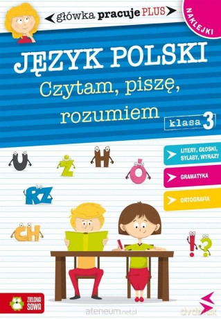 Główka pracuje plus. Język Polski - Czytam, piszę [KSIĄŻKA]