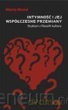 Intymność i jej współczesne przemiany [KSIĄŻKA]