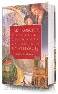 Jak Kościół katolicki zbudował zachodnią [KSIĄŻKA]