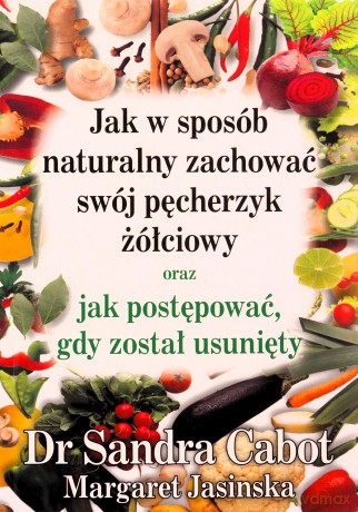 Jak w sposób naturalny zachować swój pęcherzyk [KSIĄŻKA]