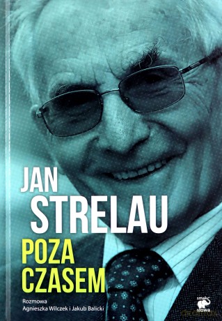 Jan Strelau. Poza czasem [KSIĄŻKA]