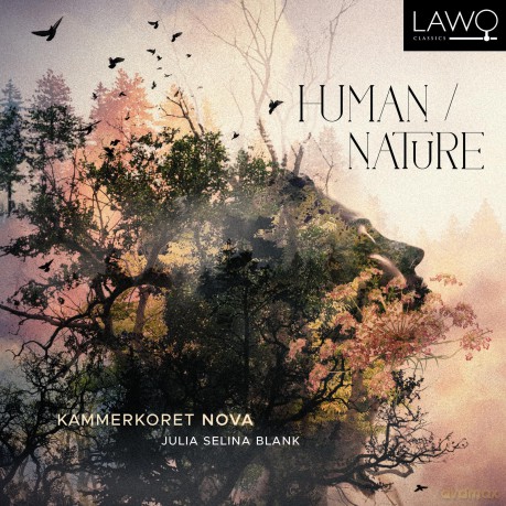 Kammerkoret Nova Julia Selina Blank-Human: Kammerkoret Nova Julia Selina Blank-Human/Nature [CD]