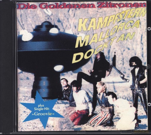 Goldenen Zitronen, Die: Kampfstern Mallorca Dockt An [CD]
