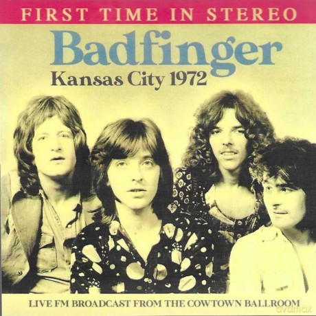 Badfinger: Kansas City 1972: Live Fm Broadcast From Cowtown [CD]