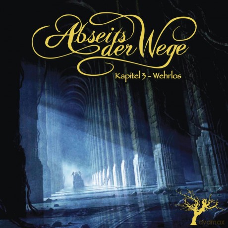 Abseits Der Wege: Kapitel 03: Wehrlos [CD]