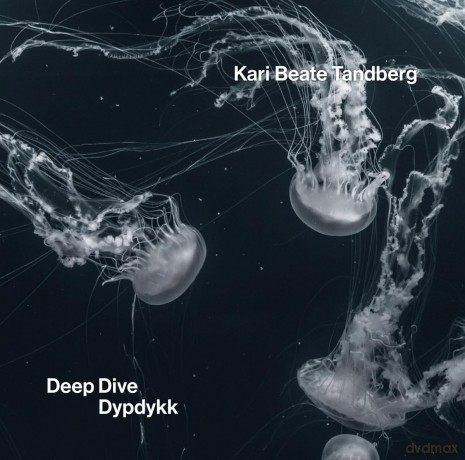 Kari Beate Tandberg-Deep Dive: Kari Beate Tandberg-Deep Dive [CD]