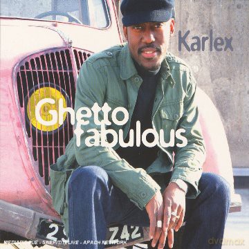 Karlex: Karlex - Ghetto Fabulous [CD]