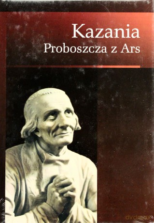 Kazania Proboszcza z Ars [KSIĄŻKA]