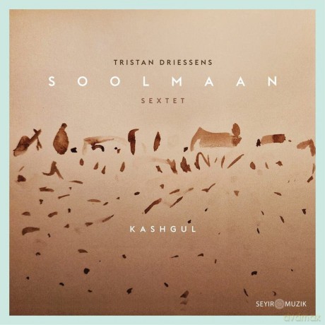 Driessens Tristan Soolmaan Sextet: Kashgul [CD]