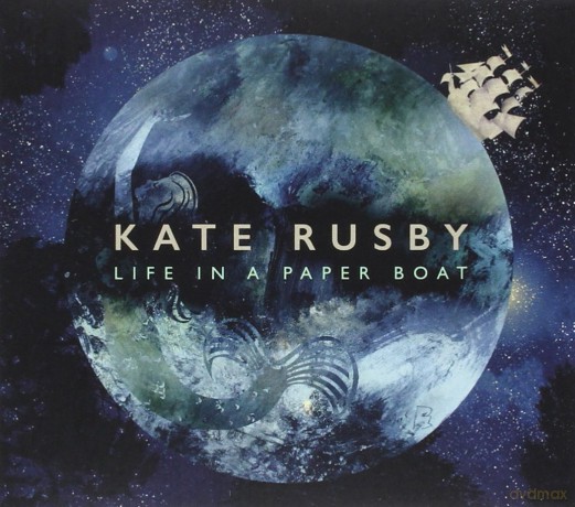 Kate Rusby-Life In A Paper Boat: Kate Rusby-Life In A Paper Boat [CD]