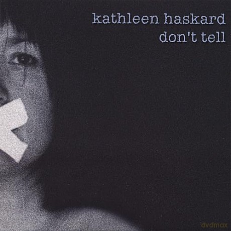 Kathleen Haskard-Dont Tell: Kathleen Haskard-Dont Tell [CD]