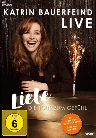 Katrin Bauerfeind Live-Liebe,Die Tour Zu [DVD]