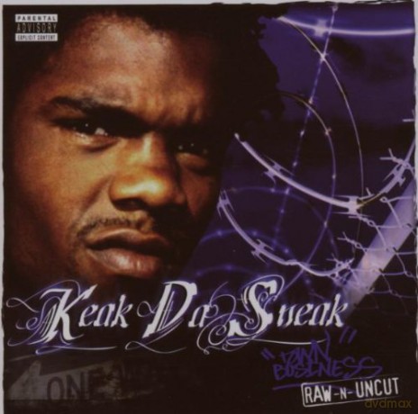 Raw-N-Uncut: Keak Da Sneak [CD]