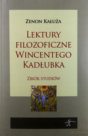 Lektury filozoficzne Wincentego Kadłubka [KSIĄŻKA]