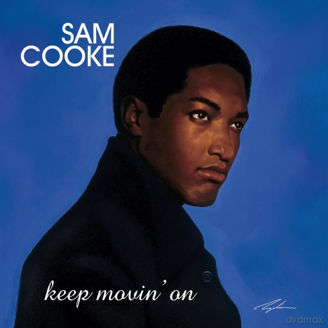 Sam Cooke: Keep Movin' On (Remastered) [CD]