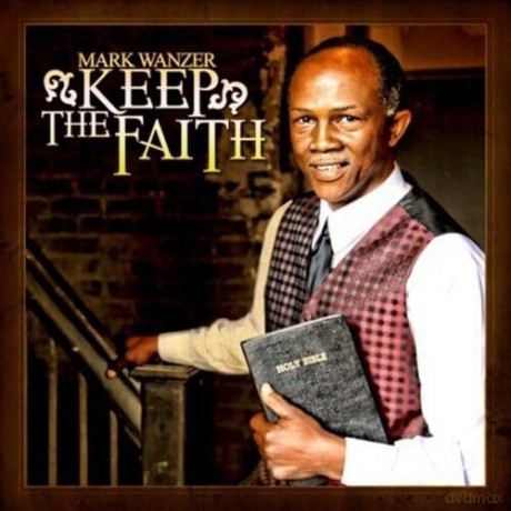 Wanzer,Mark: Keep The Faith [CD]
