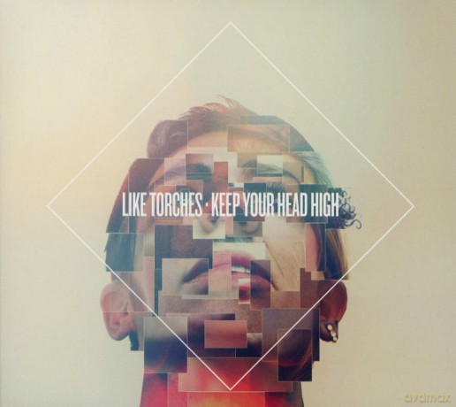 Like Torches: Keep Your Head High [CD]