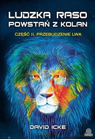 Ludzka raso, powstań z kolan część 2 Przebudzenie lwa [KSIĄŻKA]