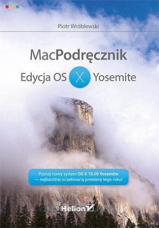 Mac Podręcznik. Edycja OS X Yosemite [KSIĄŻKA]