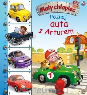 Mały chłopiec. Poznaj auta z Arturem [KSIĄŻKA]