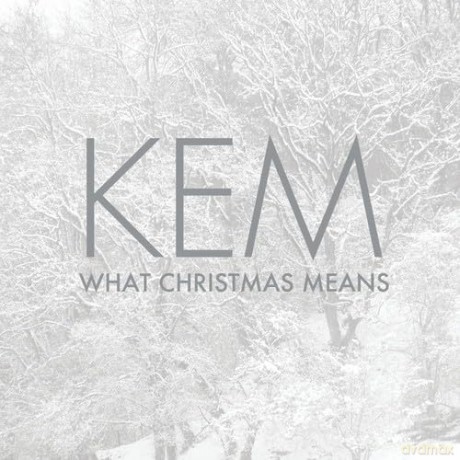 Kem: Kem - What Christmas Means [CD]