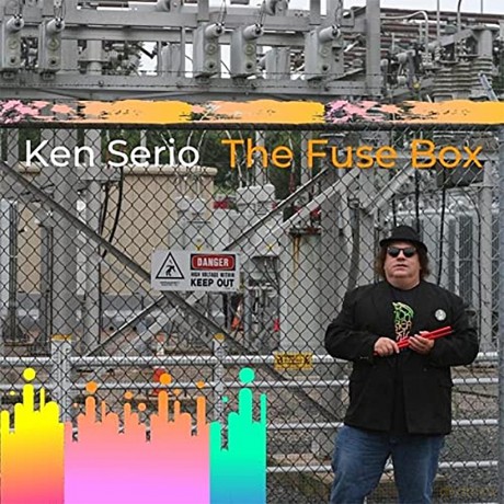 Ken Serio-The Fuse Box: Ken Serio-The Fuse Box [CD]
