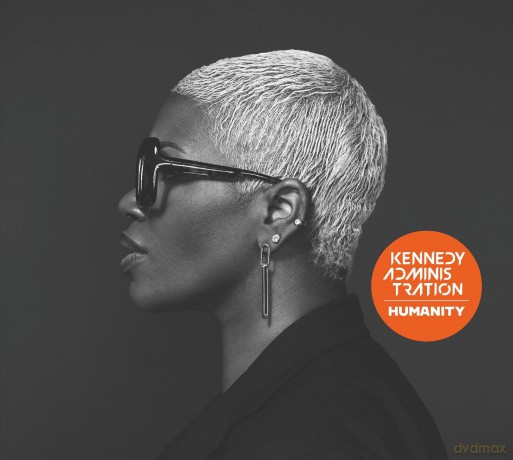 Kennedy Administration-Humanity: Kennedy Administration-Humanity [CD]