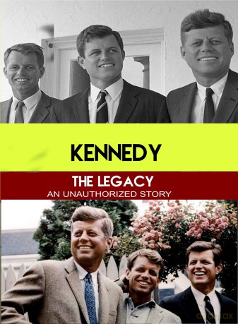 Kennedy The Legacy - An Unauthorized Story [DVD]