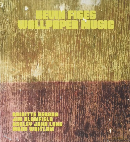 Kevin Figes-Wallpaper Music: Kevin Figes-Wallpaper Music [CD]