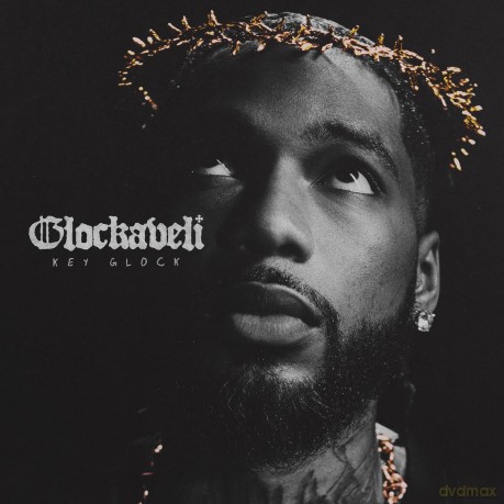 Key Glock-Glockaveli: Key Glock-Glockaveli [CD]