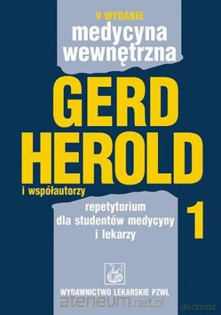 Medycyna wewnętrzna. Tom 1 [KSIĄŻKA]