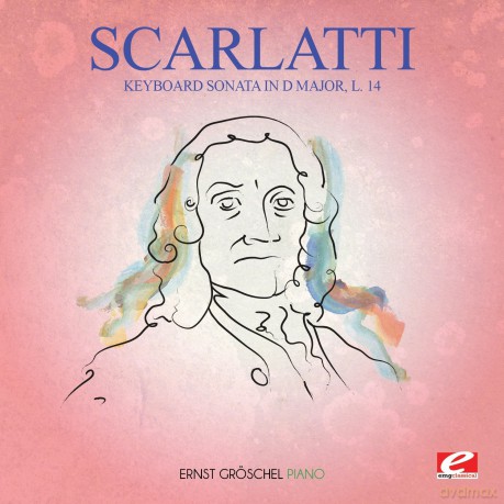 Scarlatti: Keyboard Sonata In D Major L.14 [CD]