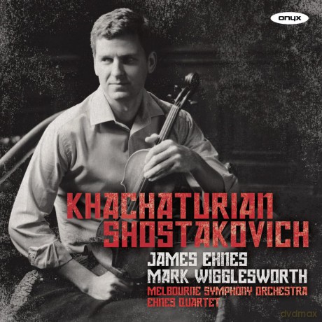 Khachaturian - Violin Concerto Shostakovich Quartets: Ehnes: Khachaturian - Violin Concerto Shostakovich Quartets: Ehnes [CD]