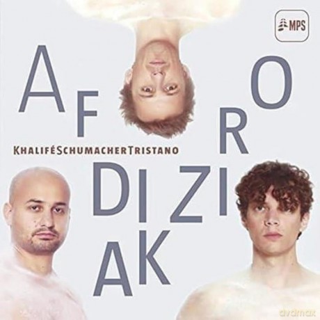 Khalifeschumachertristano: KhalifeSchumacherTristano-Afrodiziak [CD]