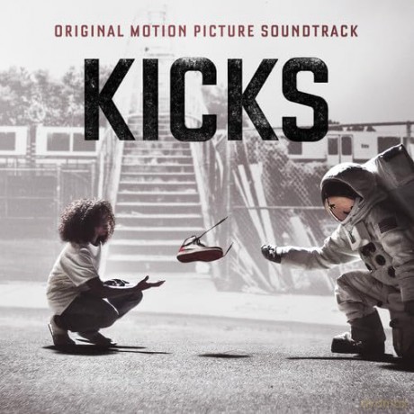 Kicks - Original Motion Picture Soundtrack: Kicks - Original Motion Picture Soundtrack [CD]
