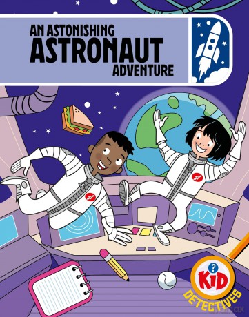 Kid Detectives An Astonishing Astronaut Adventure [KSIĄŻKA]