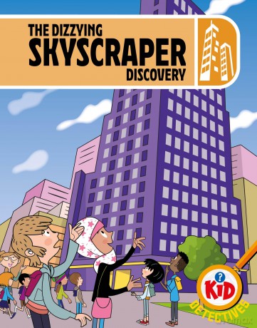 Kid Detectives The Dizzying Skyscraper Discovery [KSIĄŻKA]