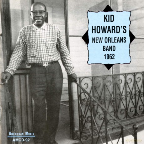 Howard,Kid: Kid Howard's New Orleans Band 1962 [CD]
