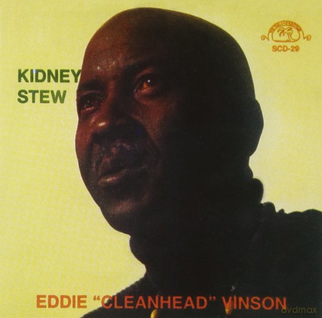 Vinson,Eddie Cleanhead: Kidney Stew [CD]