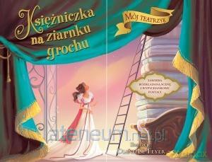 Mój Teatrzyk. Księżniczka na ziarnku grochu [KSIĄŻKA]