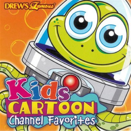 Drew's Famous: Kids Cartoon - Channel Favorites [CD]