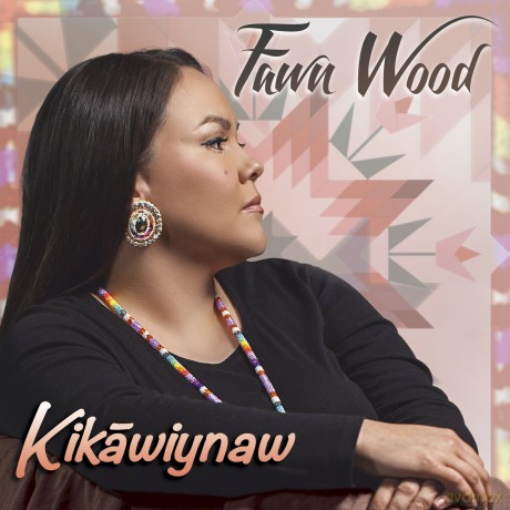 Wood,Fawn: Kikawiynan [CD]