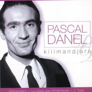 Pascal Danel: Kilimandjaro [CD]