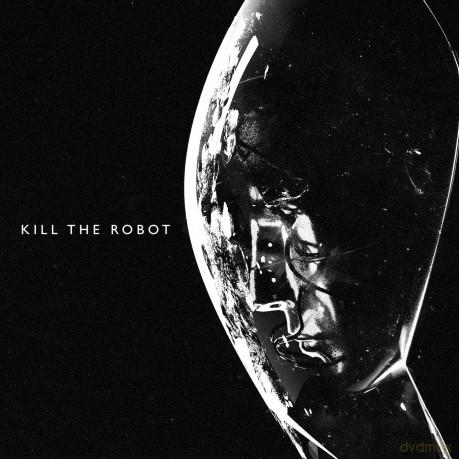 Kill The Robot-Kill The Robot: Kill The Robot-Kill The Robot [CD]