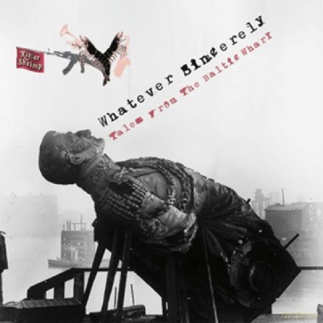 Killer Shrimp-Whatever Sincerely: Killer Shrimp-Whatever Sincerely [CD]