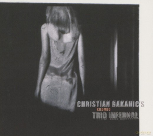 Bakanic Christian Trio Infernal: Kilombo [CD]